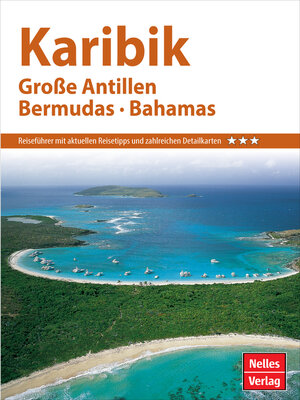 cover image of Nelles Guide Reiseführer Karibik--Große Antillen, Bermudas, Bahamas